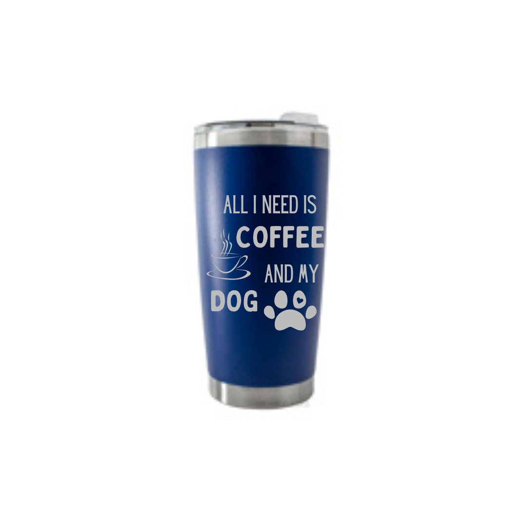 Personalised Gift: Thermal Travel Mug, All I Need Is My Dog & My Coffee Design